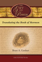Image for The Gift and Power - Translating the Book of Mormon