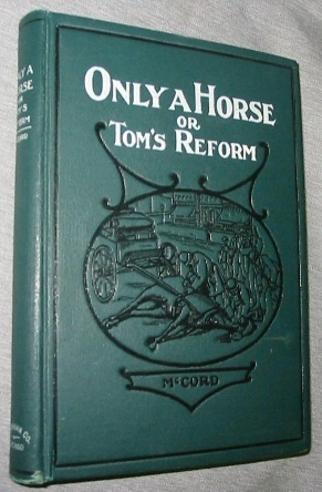 Image for Only a Horse or Tom's Reform