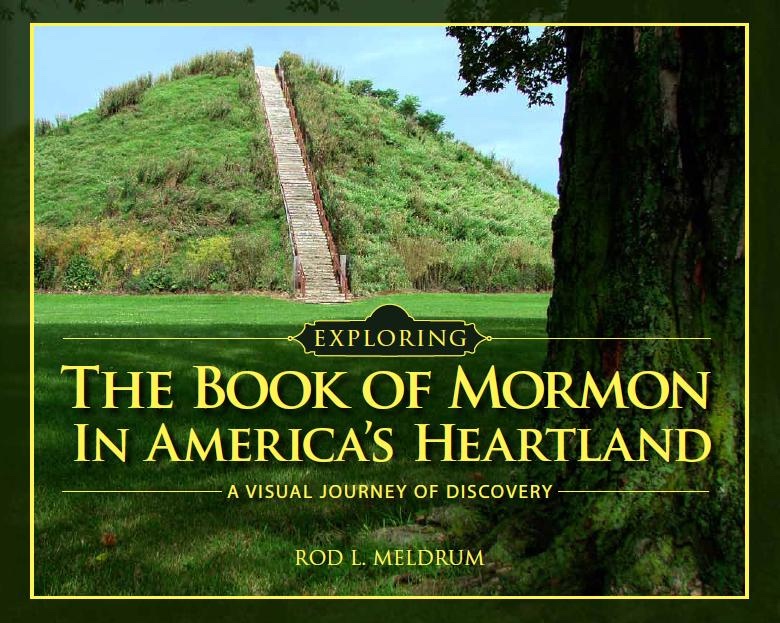 Image for Exploring the Book of Mormon in America's Heartland - A Visual Journey of Discovery