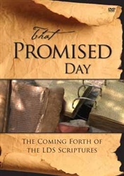 Image for That Promised Day - The Coming Forth of the LDS Scriptures