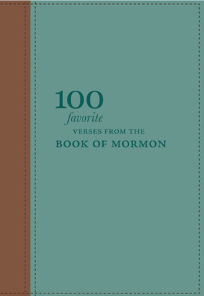 Image for 100 Favorite Verses From The Book Of Mormon