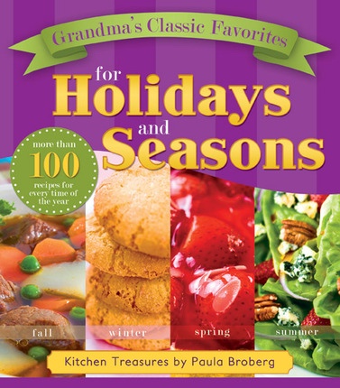 Image for Grandma's Classic Favorites for Holidays and Seasons - Kitchen Treasures by Paula Broberg
