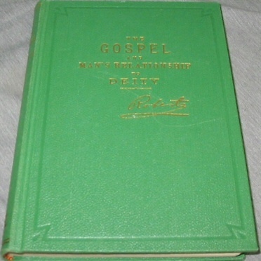Image for THE Gospel - An Exposition of its First Principles and Man's Relationship to Deity
