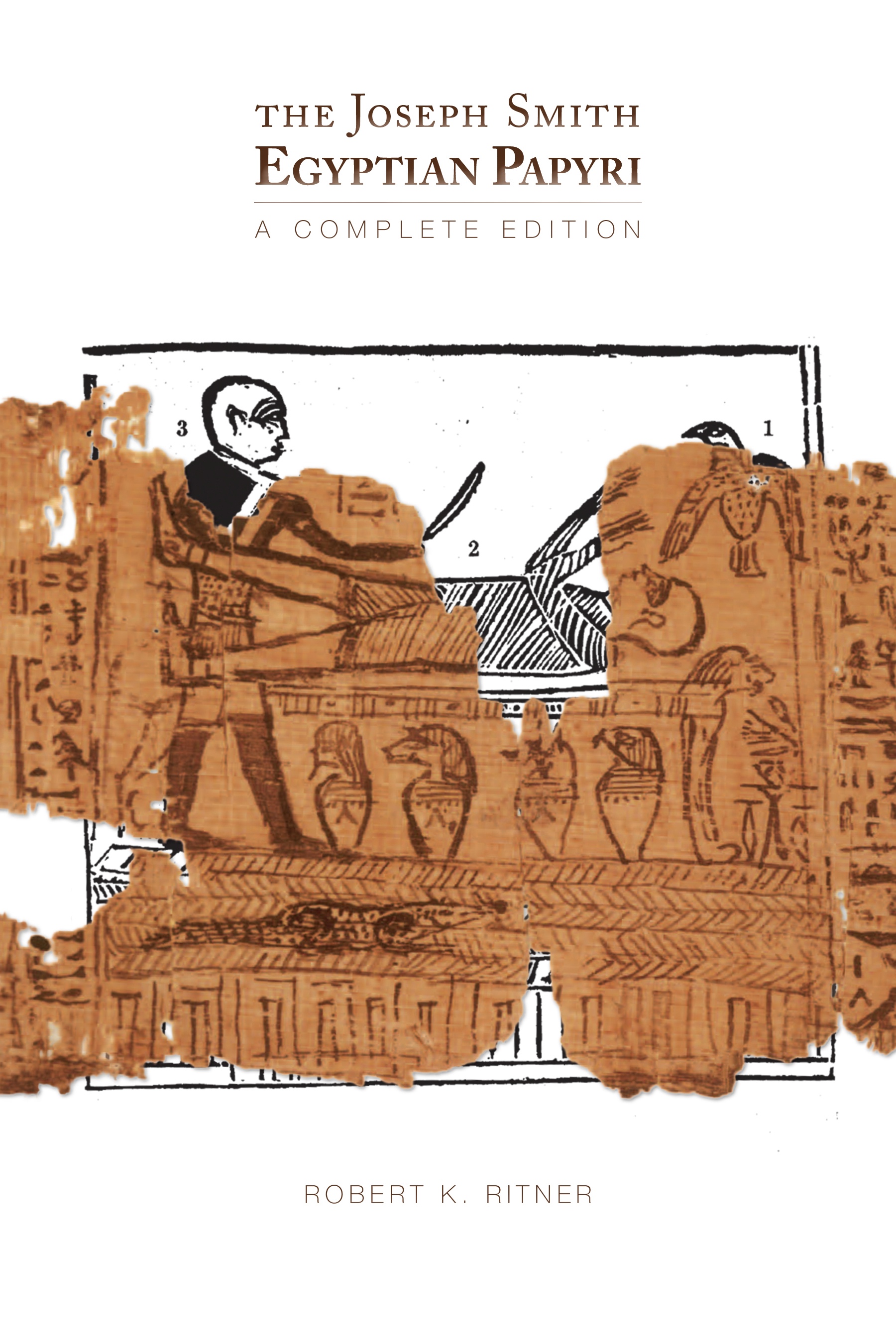Image for The Joseph Smith Egyptian Papyri - A Complete Edition
