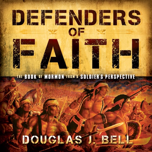 Image for Defenders of Faith - The Book of Mormon from a Soldier's Perspecitive