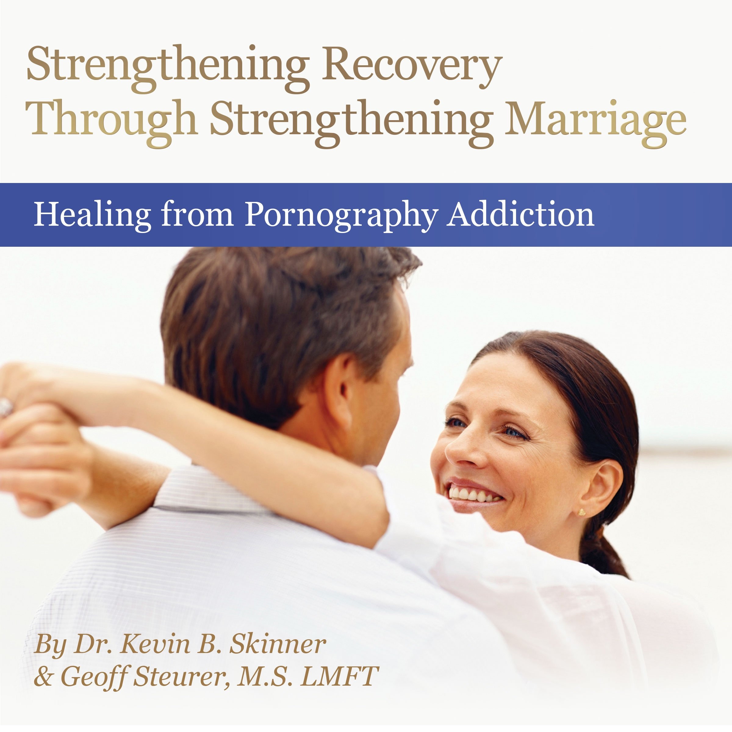 Image for Strengthening Recovery through Strengthening Marriage