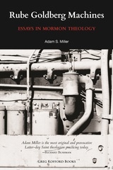 Image for Rube Goldberg Machines - Essays in Mormon Theology
