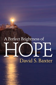 Image for A Perfect Brightness of Hope