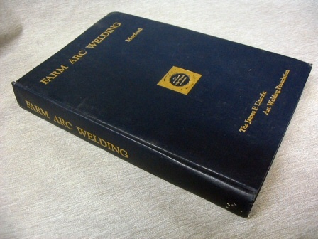 Image for Farm Arc Welding - A Handbook for Building, Repairing and Servicing Farm Equipment