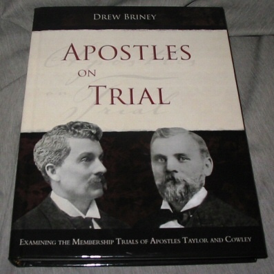 Image for Apostles on Trial - Examining the Membership Trials of Apostles Taylor and Cowley