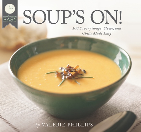 Image for Soup's On - 100 Savory Soups, Stews, and Chilis Made Easy