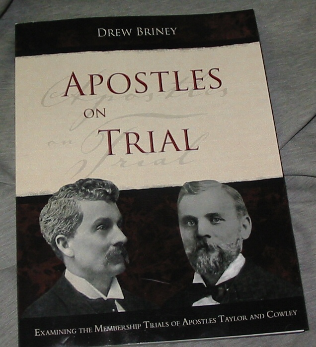 Image for Apostles on Trial - Examining the Membership Trials of Apostles Taylor and Cowley