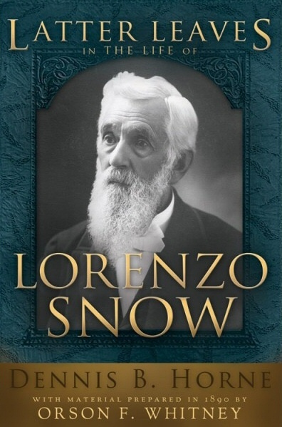 Image for Latter Leaves in the Life of Lorenzo Snow
