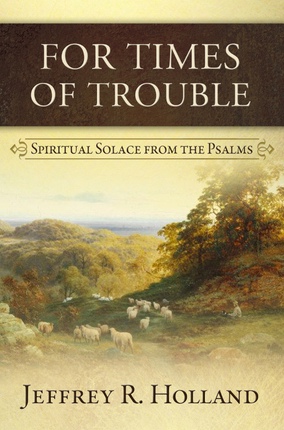 Image for For Times Of Trouble - Spiritual Solace From The Psalms
