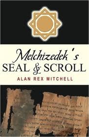 Image for Melchizedek's Seal and Scroll