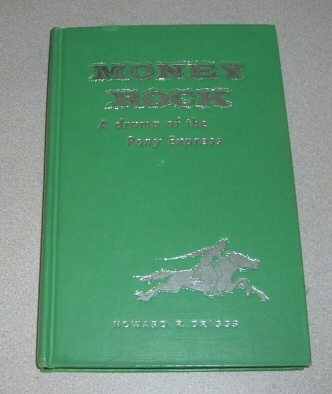 Image for Money Rock - A Drama of the Pony Express