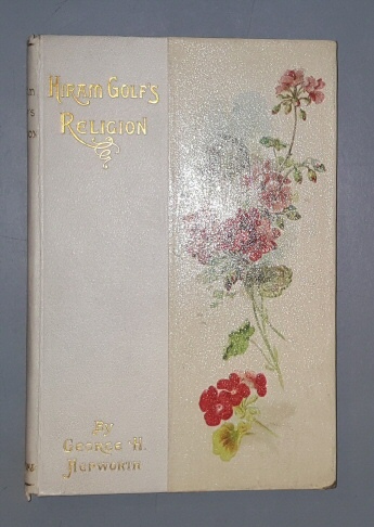Image for Hiram Golf's Religion - or, the "Shoemaker by the Grace of God"