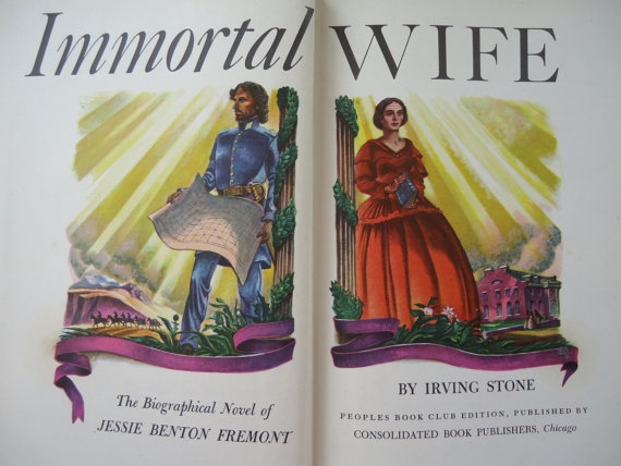 Image for Immortal Wife: The Biographical Novel of Jesse Benton Fremont