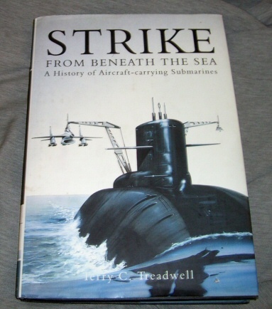 Image for Strike from Beneath the Sea - A History of Aircraft Carrying Submarine