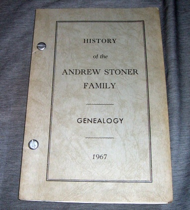 Image for History of the Andrew Stoner Family Genealogy - 1967