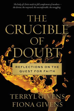 Image for The Crucible Of Doubt - Reflections on the Quest for Faith