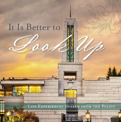 Image for It is Better to Look Up; Life Experiences from the Pulpit