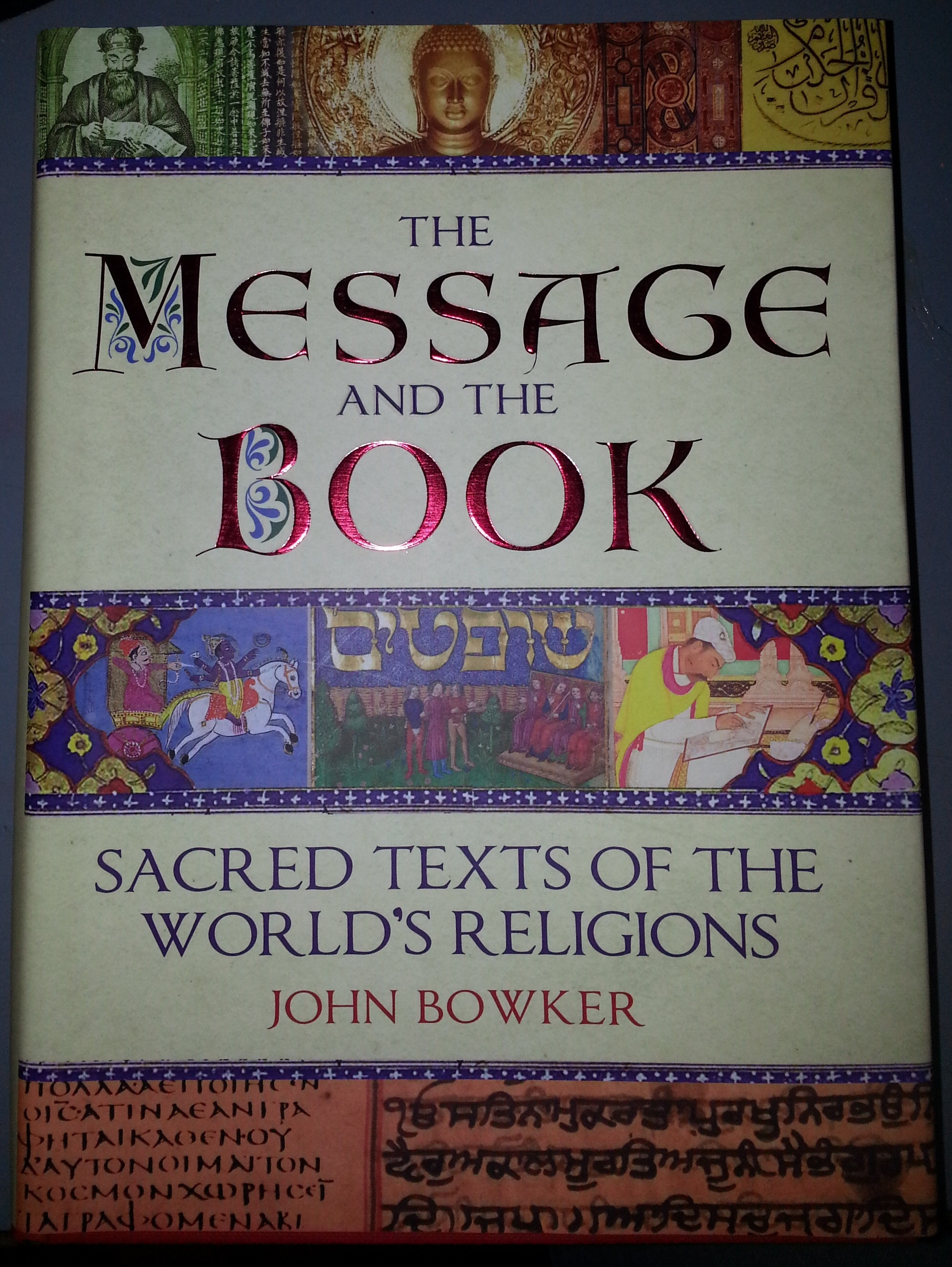 Image for The Message and the Book; Sacred Texts of the World's Religions
