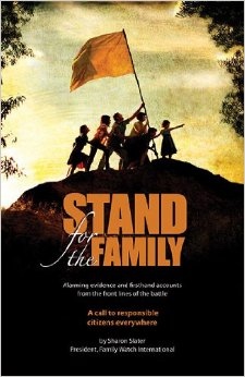 Image for Stand for the Family - Alarming Evidence and Firsthand Accounts from the Front Lines of Battle. a Call to Responsible Citizens Everywhere.