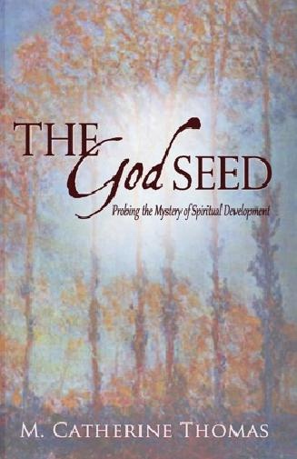 Image for The God Seed; Probing the Mystery of Spiritual Development