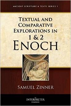 Image for Textual and Comparative Explorations in 1 and 2 Enoch - Ancient Scripture and Texts Series 1 - 2014