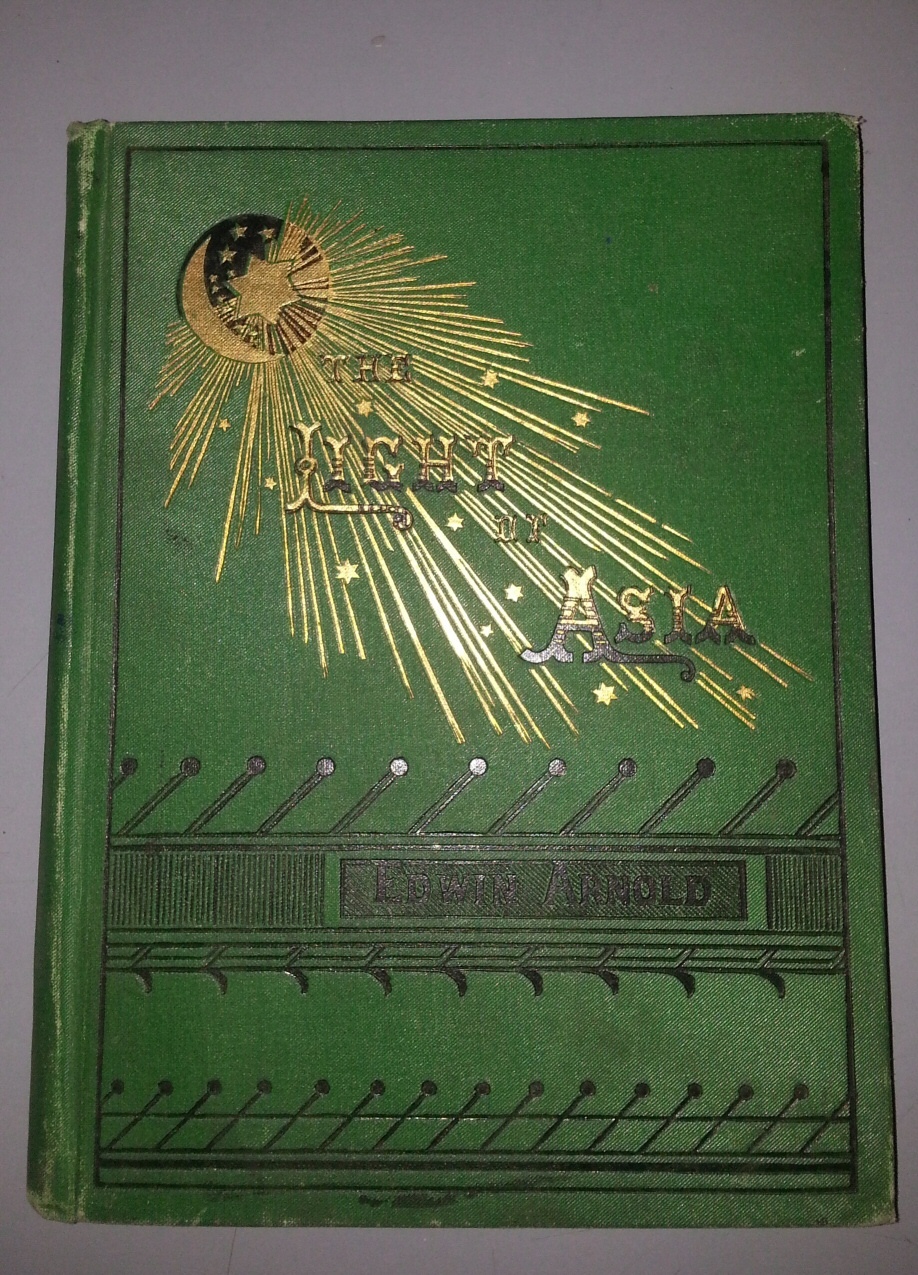 Image for The light of Asia; or, the great renunciation . Being the life and teaching of Gautama, prince of India and founder of Buddhism (as told in verse by an Indian Buddhist).