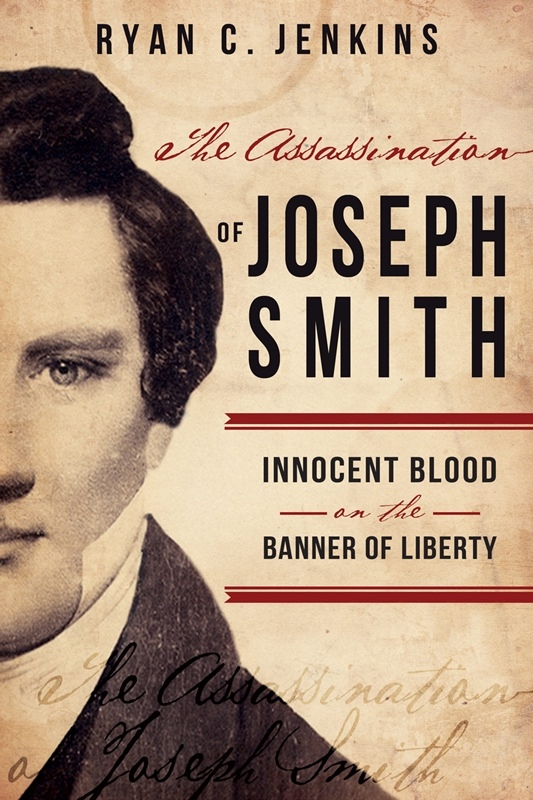 Image for The Assassination of Joseph Smith; Innocent Blood on the Banner of Liberty