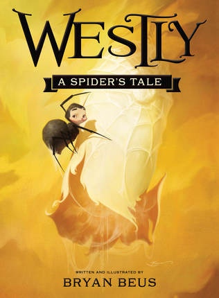 Image for Westly: A Spider's Tale