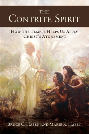 Image for The Contrite Spirit: How the Temple Helps Us Apply Christ's Atonement