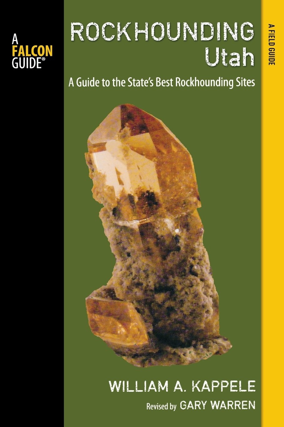 Image for Rockhounding Utah; A Guide To The State's Best Rockhounding Sites