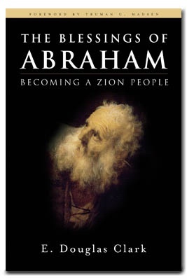 Image for The Blessings of Abraham - Becoming a Zion People