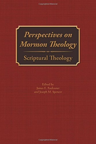 Perspectives on Mormon Theology; Scriptural Theology Image for Perspectives on Mormon Theology; Scriptural Theology