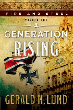 Image for Fire and Steel, Vol. 1: A Generation Rising A Generation Rising