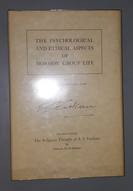 Image for The psychological and ethical aspects of Mormon group life