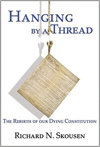 Image for Hanging by a Thread: The Rebirth of Our Dying Constitution