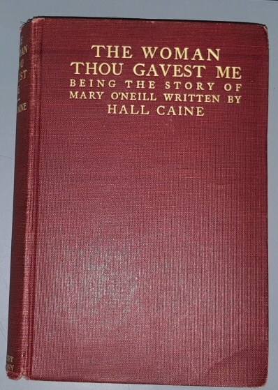 Image for The Woman Thou Gavest Me: Being the Story of Mary O'Neill
