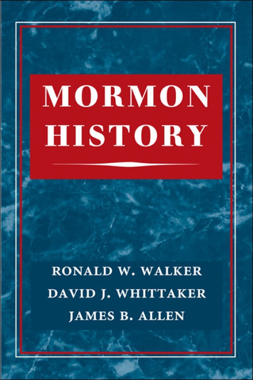 Image for Mormon History; A comprehensive view of how the writing of Mormon history has evolved since the establishment of the church