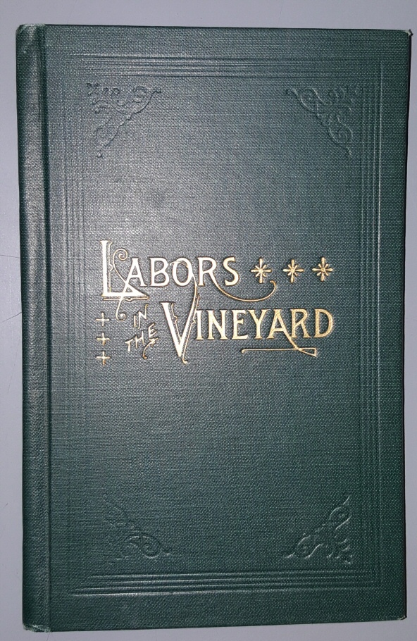 Image for Labors in the Vineyard: Twelfth Book of the Faith-Promoting Series Hardcover – 1884