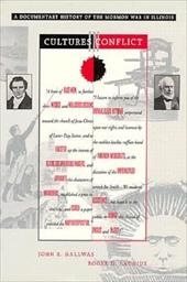 Image for Cultures In Conflict; A Documentary History of the Mormon War in Illinois