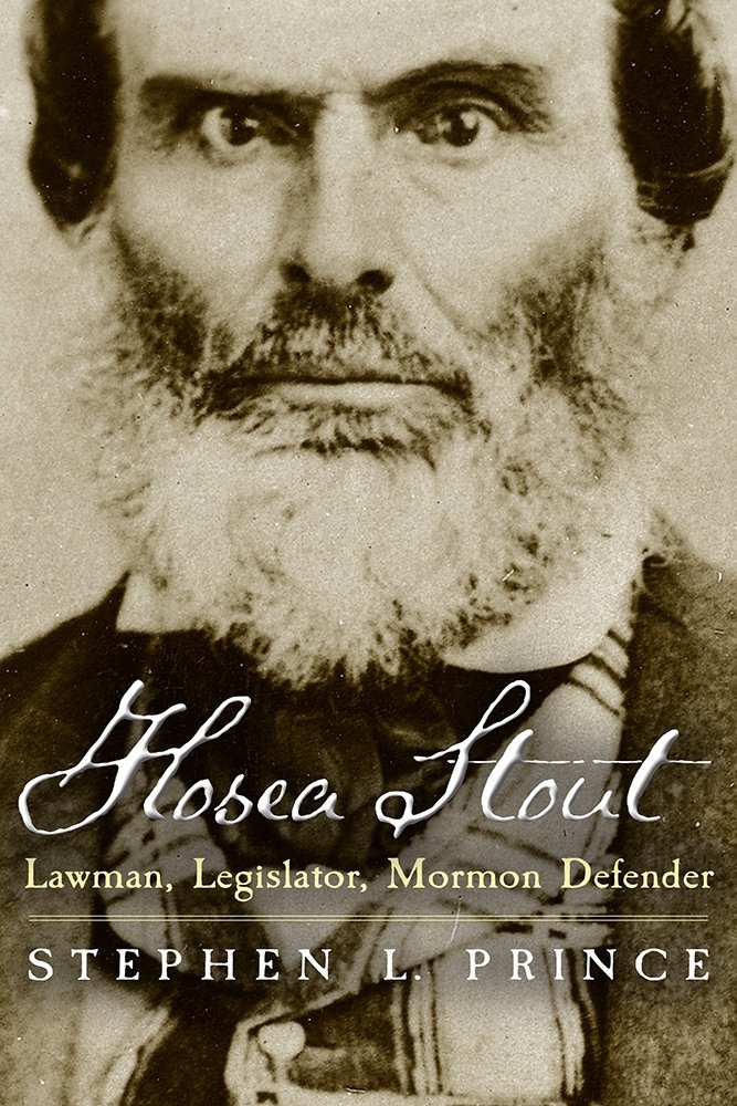 Image for Hosea Stout; Lawman, Legislator, Mormon Defender