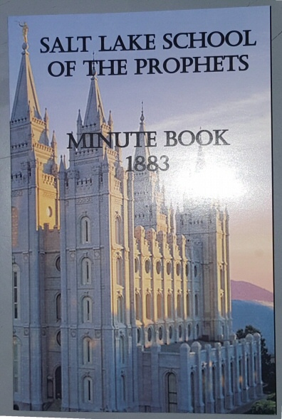 Image for SALT LAKE SCHOOL OF THE PROPHETS - Minute Book 1883