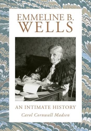 Image for Emmeline B. Wells An Intimate History