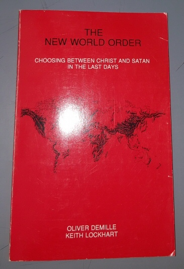 Image for The New World Order Choosing Between Christ and Satan in the Last Days