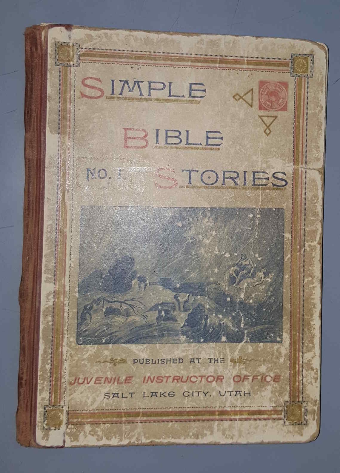 Image for Simple Bible stories; adapted to the capacity of young children, and designed for use in sabbath schools, Primary Associations, and for home reading