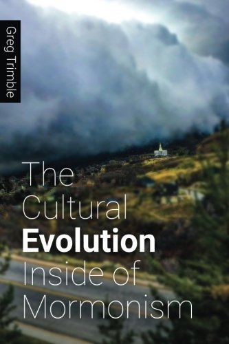 Image for The Cultural Evolution Inside of Mormonism